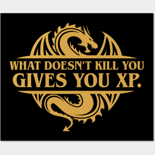 What Doesnt Kill You Gives You XP Tabletop RPG Addict Posters and Art